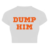 DUMP HIM Black Baby Tee